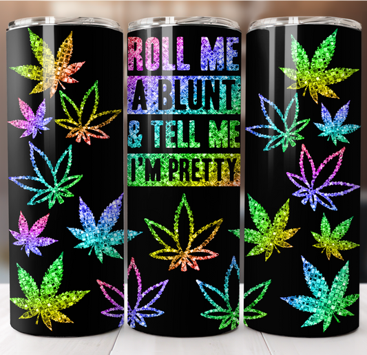 Roll Me A Blunt Insulated Tumbler
