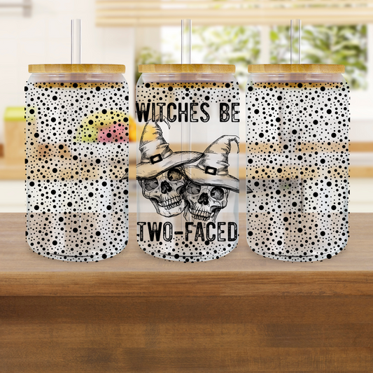 Witches Be Two-Faced 16oz