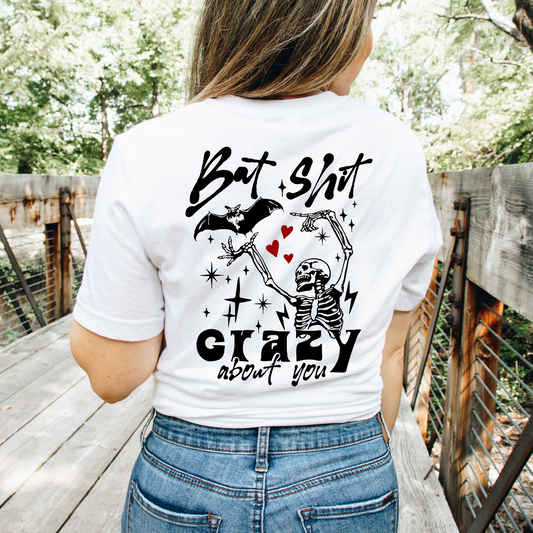 Bat Shit Crazy About You Graphic Tee